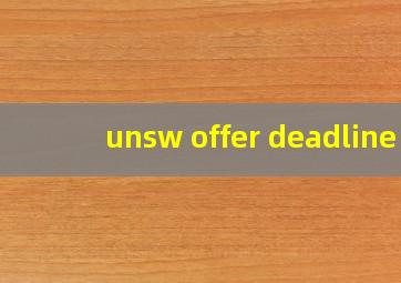 unsw offer deadline